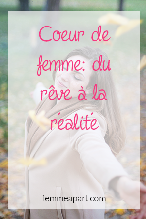 Coeur de femme-du rêve à la réalité.png