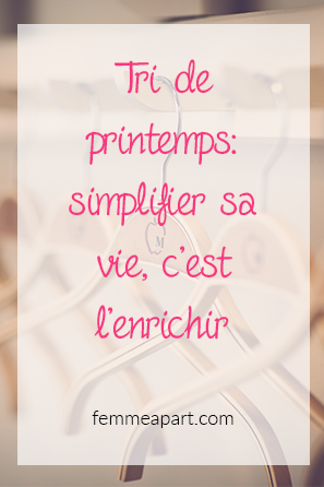 Tri de printemps - Simplifier sa vie, c'est l'enrichir.png