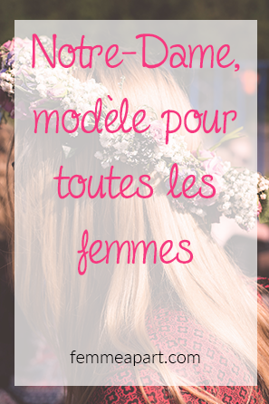 Notre Dame modèle pour toutes les femmes