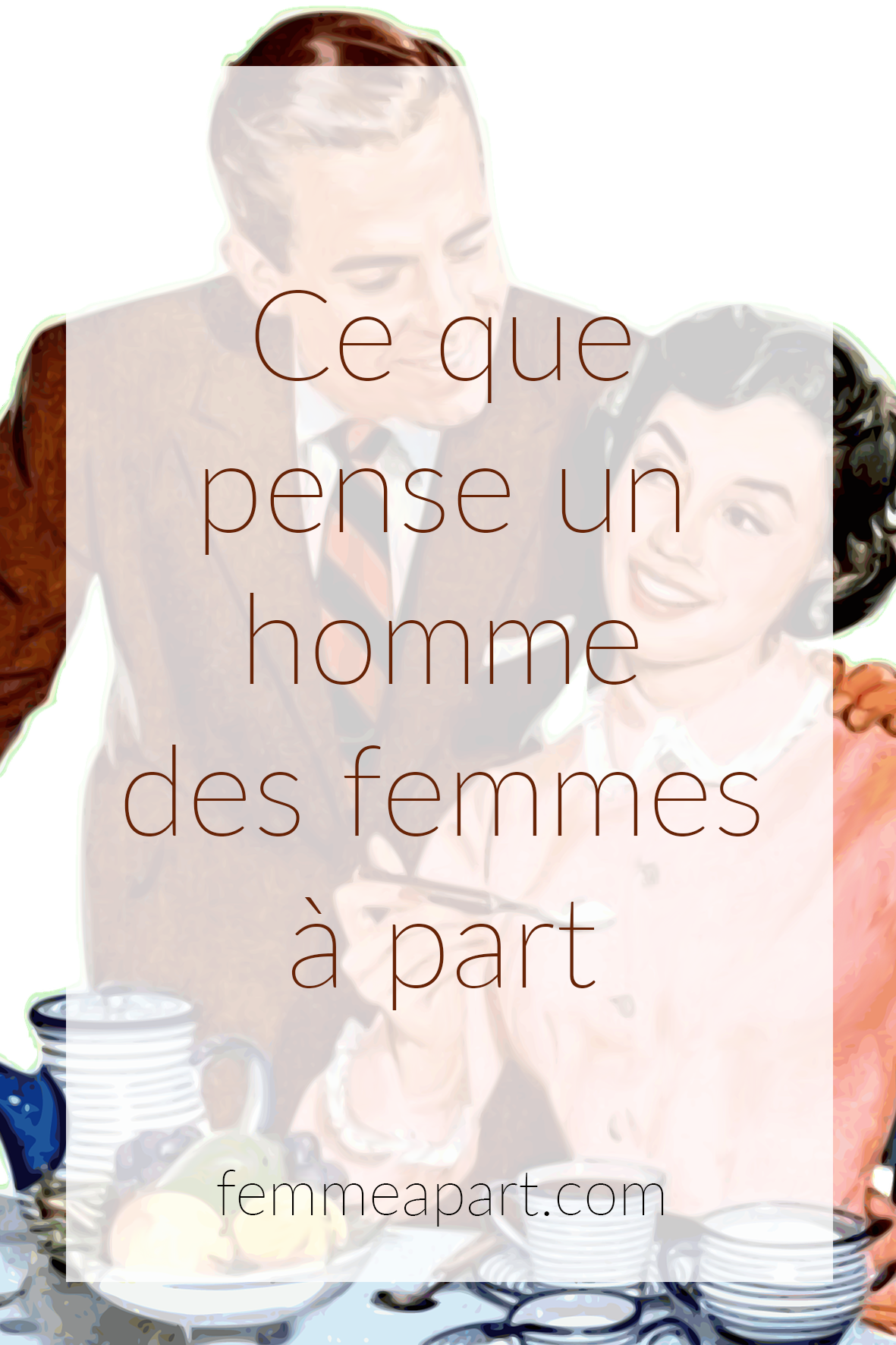 Ce que pense un homme