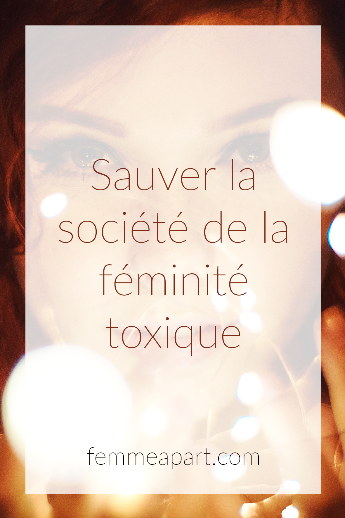 Feminite toxique