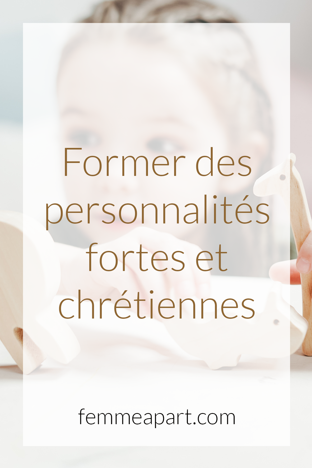 Personnalite forte et chretienne